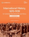 Cambridge International AS Level History International History 1870–1939 Coursebook with Digital Access
