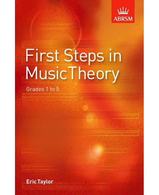 First Steps in Music Theory Grades 1-5