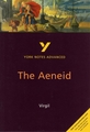 The Aeneid - York Notes Advanced