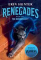 Renegades - Book 2 -  The Broken City