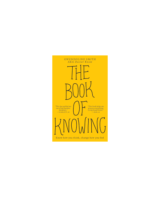 The Book of Knowing : Know how you think, change how you feel