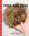 Three Kiwi Tales : More Fabulous Fix-it Stories From Wildbase Hospital