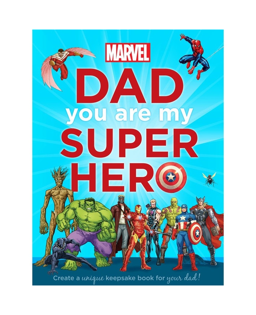 DAD YOU ARE MY SUPER HERO MARVEL