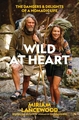 WILD AT HEART
