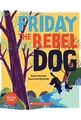 FRIDAY THE REBEL DOG