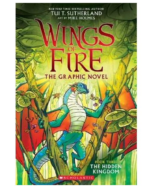 Wings of Fire Graphic Novel 3 - The Hidden Kingdom