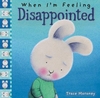 WHEN I'M FEELING DISAPPOINTED HARD COVER