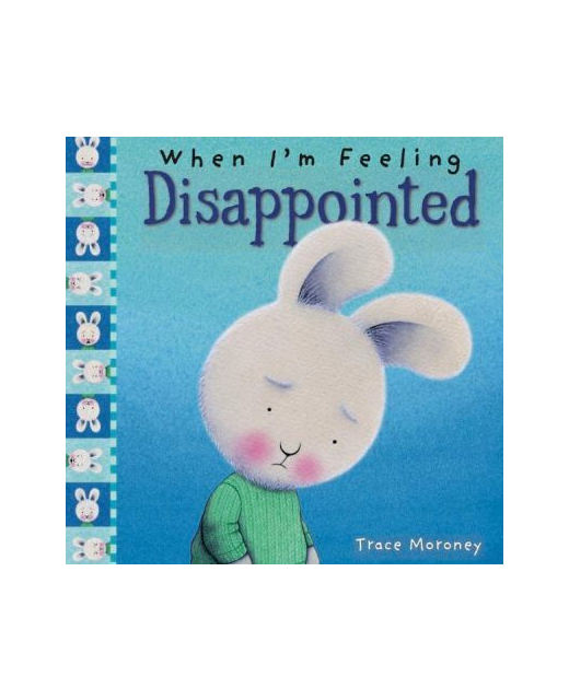 WHEN I'M FEELING DISAPPOINTED HARD COVER