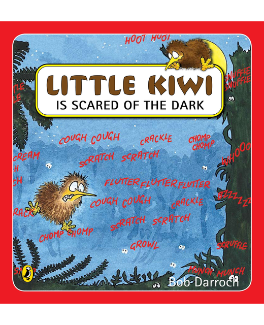 LITTLE KIWI IS SCARED OF THE DARK