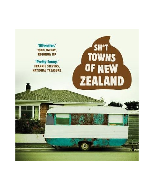 SH*T TOWN OF NEW ZEALAND