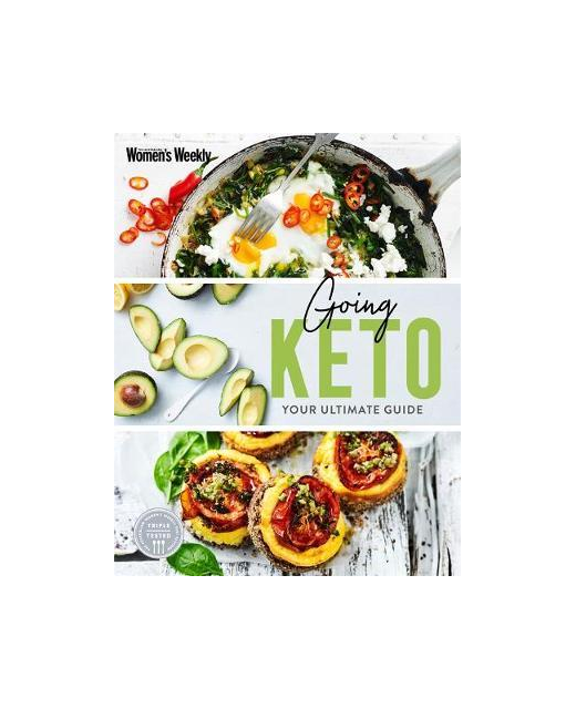 GOING KETO - AUSTRALIAN WOMEN'S  WEEKLY