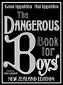 THE DANGEROUS BOOK FOR BOYS-NZ EDITION