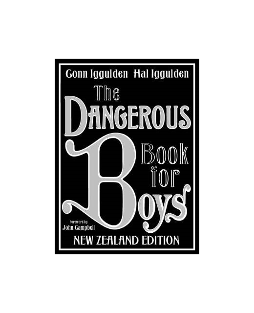 THE DANGEROUS BOOK FOR BOYS-NZ EDITION