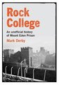 ROCK COLLEGE AN UNOFFICAL HISTORY OF MOUNT EDEN PRISON