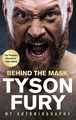 BEHIND THE MASK-TYSON FURY