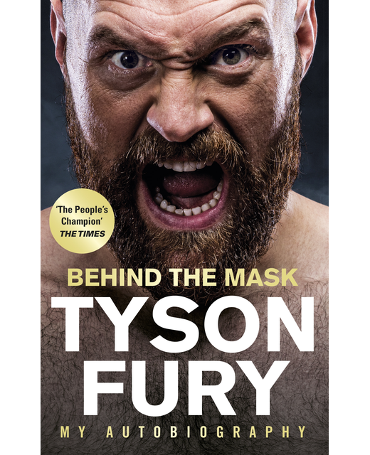 BEHIND THE MASK-TYSON FURY