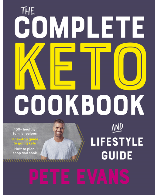 COMPLETE KETO COOKBOOK AND LIFESTYLE GUIDE