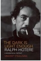 RALPH HOTERE THE DARK IS LIGHT ENOUGH A BIOGRAPHICAL PORTRAIT