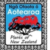 AOTEAROA PLANTS OF NZ