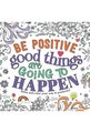 BE POSITIVE COLOURING BOOK