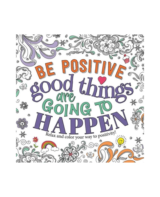 BE POSITIVE COLOURING BOOK