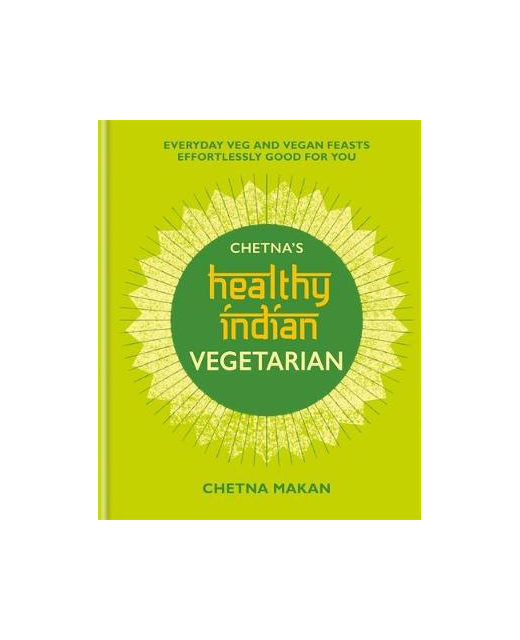 CHETNA'S HEALTHY VEGETARIAN COOKBOOK