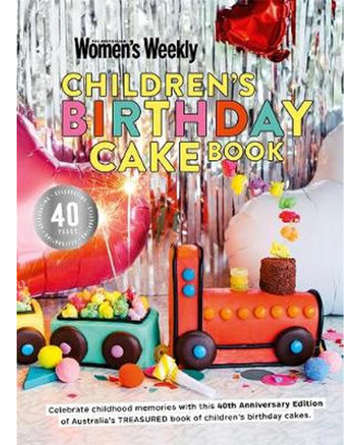 WOMENS WEEKLY CHILDRENS BIRTHDAY CAKE BOOK