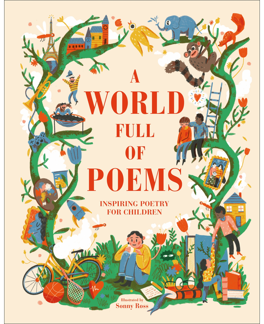 A World Full of Poems: Inspiring poetry for children