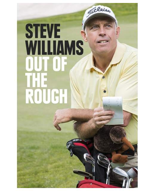 STEVE WILLIAMS OUT OF THE ROUGH