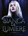 BIANCA DE LUMIERE