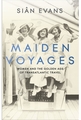 MAIDEN VOYAGES