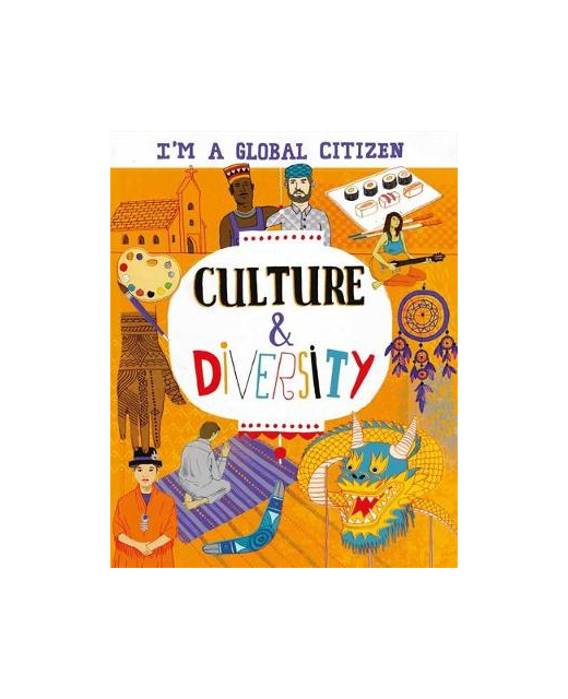 IM A GLOBAL CITIZEN CULTURE & DIVERSITY