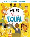 IM A GLOBAL CITIZEN WE'RE ALL EQUAL