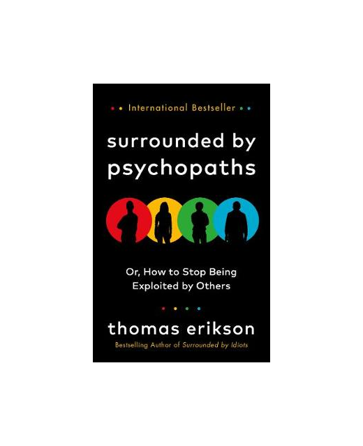 SURROUNDED BY PSYCHOPATHS