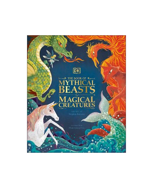 THE BOOK OF MYTHICAL BEASTS & MAGICAL CREATURES