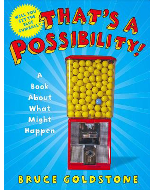 That's a Possibility!: A Book about What Might Happen