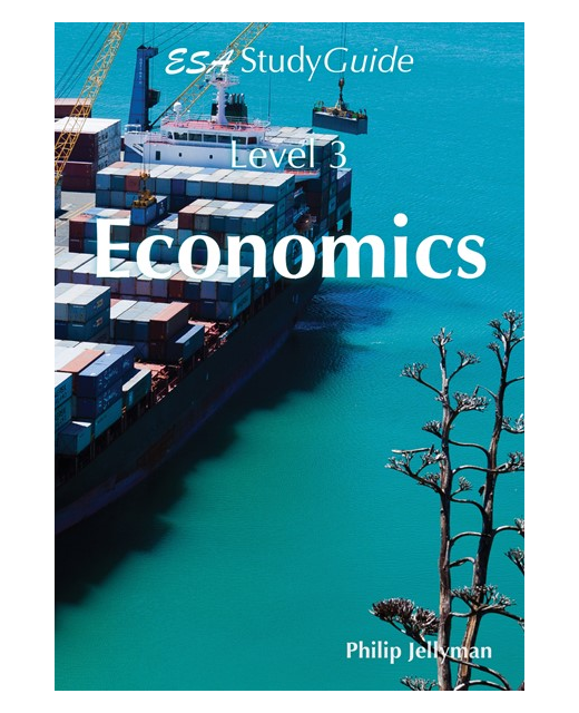 ESA NCEA LEVEL 3 ECONOMICS STUDY GUIDE