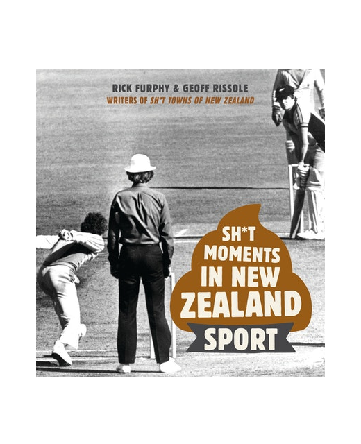 SH*T MOMENTS IN NEW ZEALAND SPORT