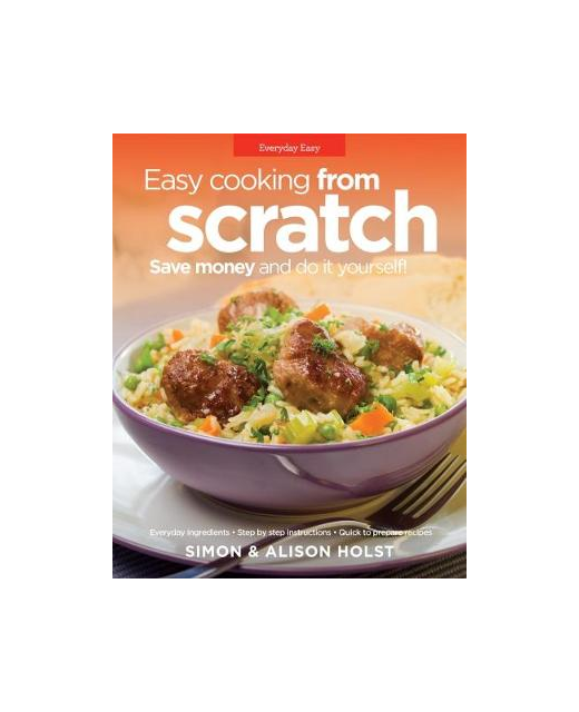 EASY COOKING FROM STRATCH