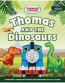 THOMAS AND THE DINOSAURS 
