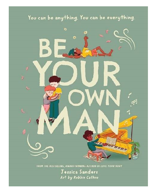 BE YOUR OWN MAN