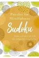 PUZZLES FOR MINDFULNESS SUDOKU