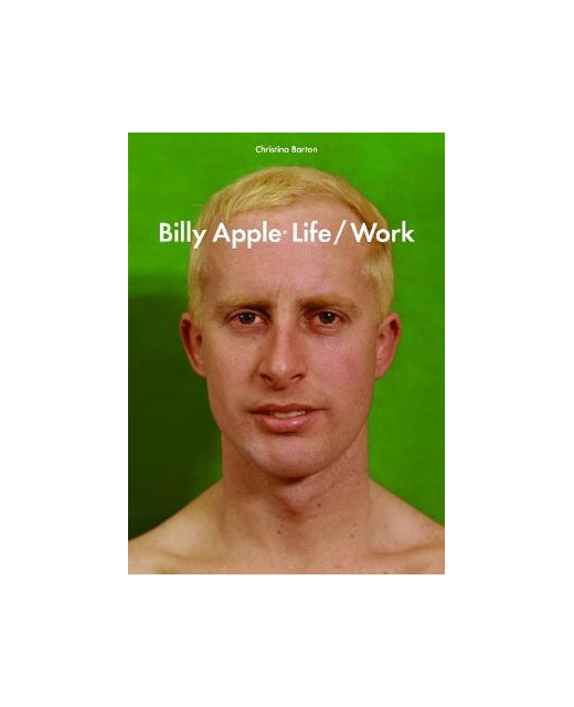 BILLY APPLE LIFE/WORK