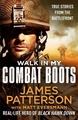 Walk in My Combat Boots: True Stories from the Battlefront