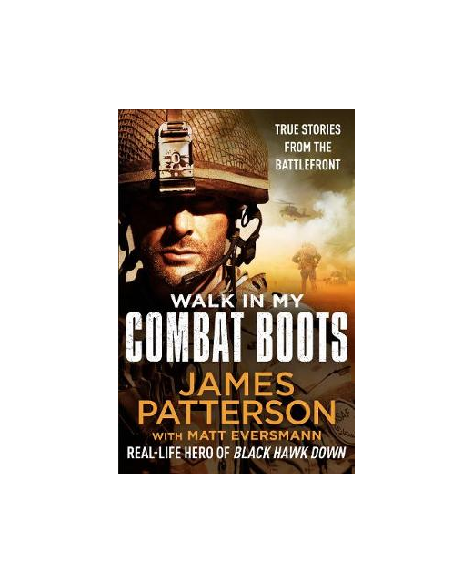Walk in My Combat Boots: True Stories from the Battlefront
