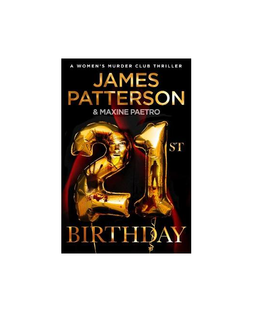 21st BIRTHDAY: (WOMEN'S MURDER CLUB 21)