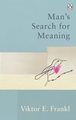 Man's Search for Meaning