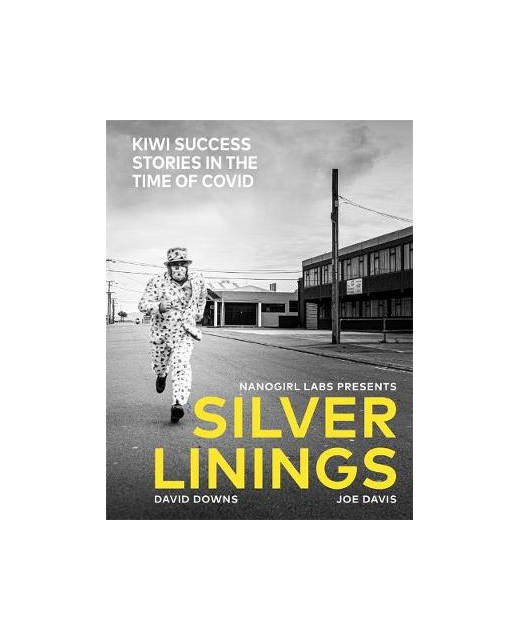 Silver Linings: Kiwi Success Stories in the Time of Covid