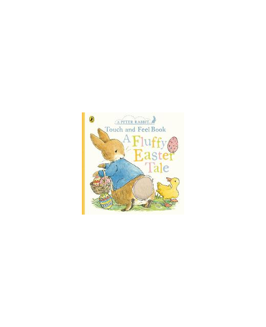 PETER RABBIT A FLUFFY EASTER TALE
