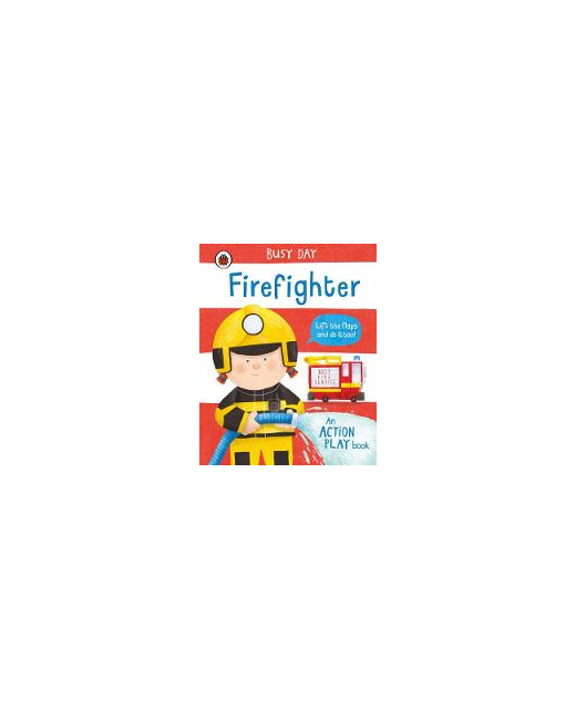 Busy Day: Firefighter